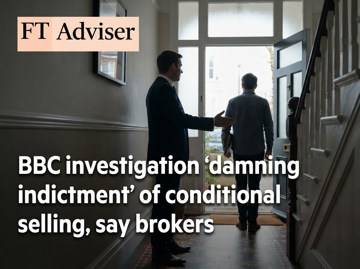 BBC investigation 'damning indictment' of conditional selling, say brokers