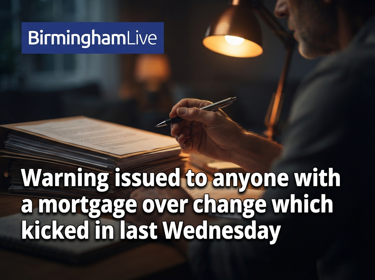Warning issued to anyone with a mortgage over change which kicked in last Wednesday